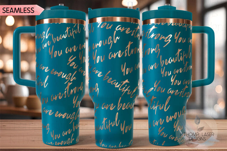 You Are Strong Beautiful Enough Tumbler Wrap SVG | 40oz Laser Engraving File | Rotary Ready Digital Design | Support Awareness SVG