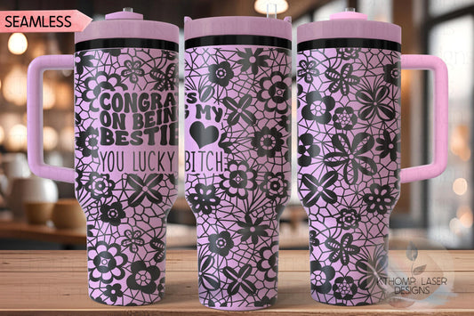 Congrats on Being My Bestie Tumbler Wrap SVG | 40oz Laser Engraving File | Rotary Ready Digital Design | Sassy Coffee SVG