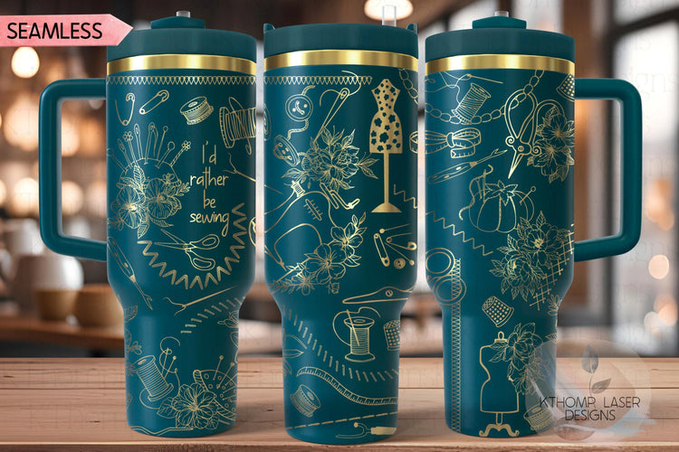 I'd Rather Be Sewing Seamstress Tumbler Wrap SVG | 40oz Laser Engraving File | Rotary Ready Digital Design | Hobby Travel SVG