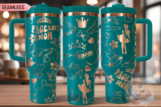 Pageant Mom Tumbler Wrap SVG | 40oz Laser Engraving File | Rotary Ready Digital Design | Mom Life SVG