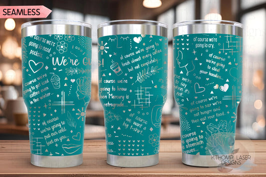 We're Girls Tumbler Wrap SVG | 20oz and 30oz Laser Engraving File | Rotary Ready Digital Design | Sassy Coffee SVG
