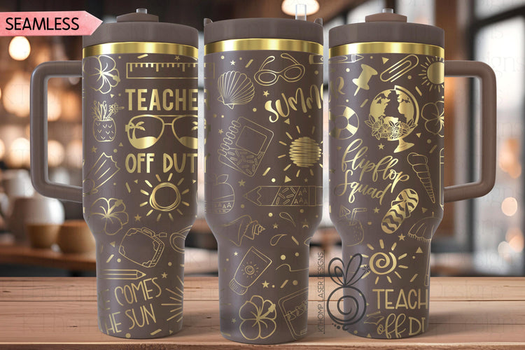 Teacher Off Duty Laser SVG Wrap for 30oz and 40oz Handled Tumblers