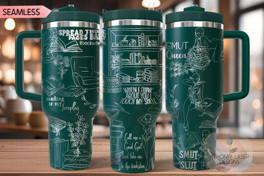 Smut Slut Book Lover Reading Tumbler Wrap SVG | 40oz Laser Engraving File | Rotary Ready Digital Design | Hobby Travel SVG