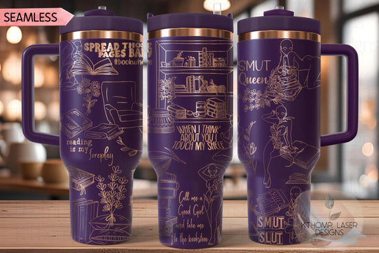 Smut Slut Book Lover Reading Tumbler Wrap SVG | 40oz Laser Engraving File | Rotary Ready Digital Design | Hobby Travel SVG