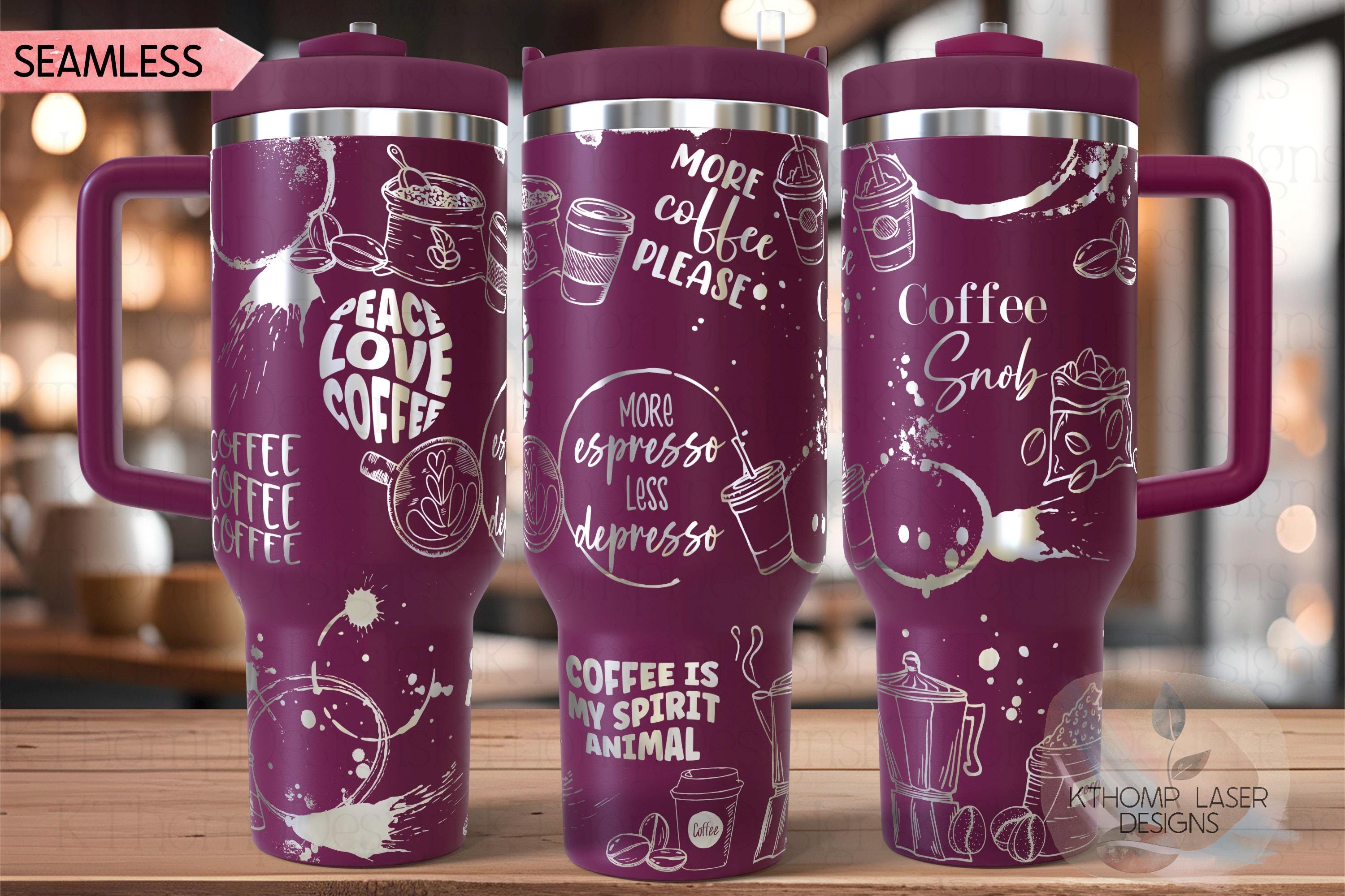 Coffee Lover Themed Tumbler Wrap SVG | 40oz Laser Engraving File | Rotary Ready Digital Design | Sassy Coffee SVG