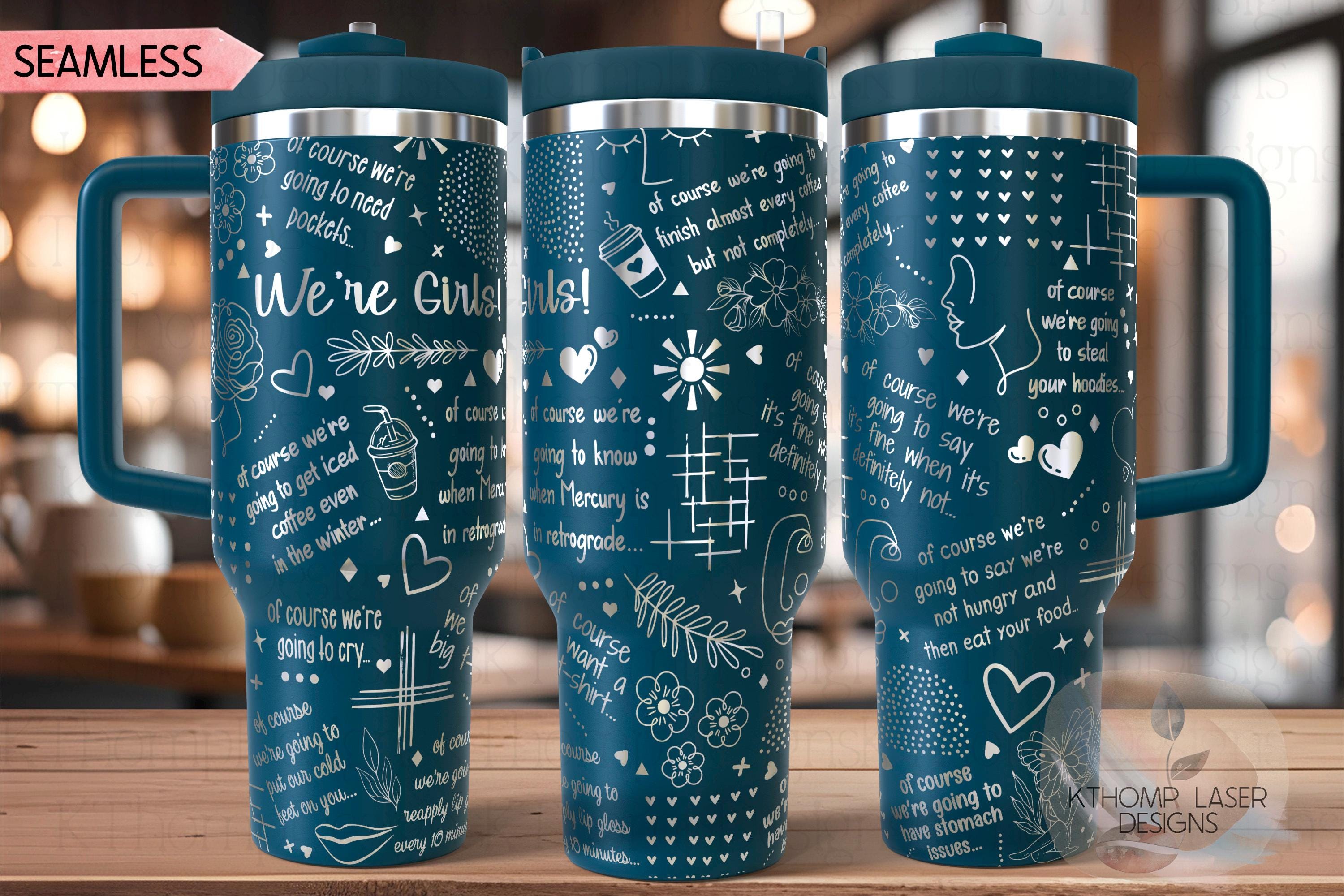 We're Girls Tumbler Wrap SVG | 40oz Laser Engraving File | Rotary Ready Digital Design | Sassy Coffee SVG