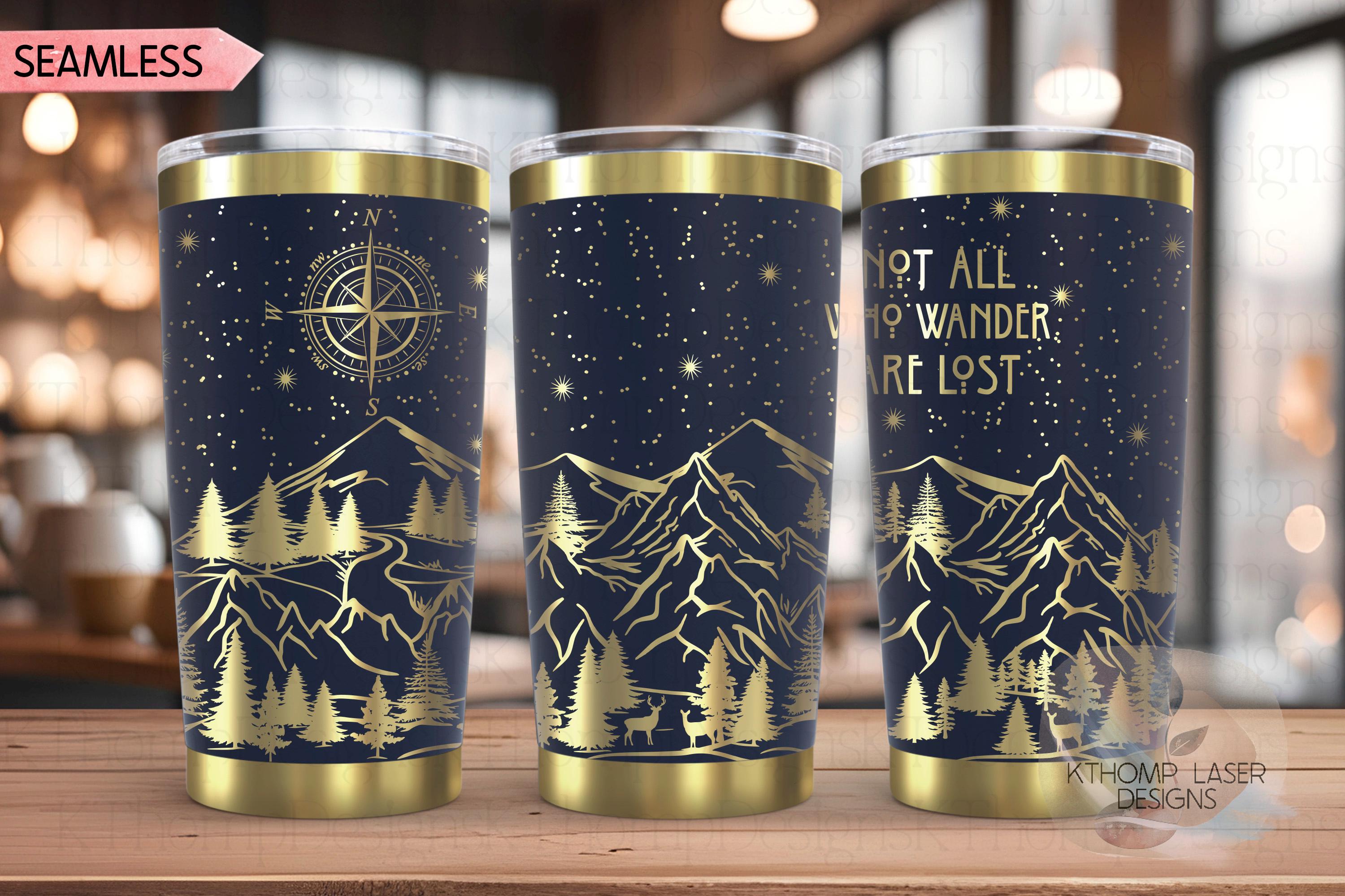 Not All Who Wander Are Lost Tumbler Wrap SVG | 20oz and 30oz Laser Engraving File | Rotary Ready Digital Design | Outdoor Nature SVG