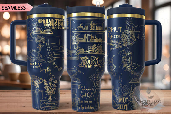 Smut Slut Book Lover Reading Tumbler Wrap SVG | 40oz Laser Engraving File | Rotary Ready Digital Design | Hobby Travel SVG