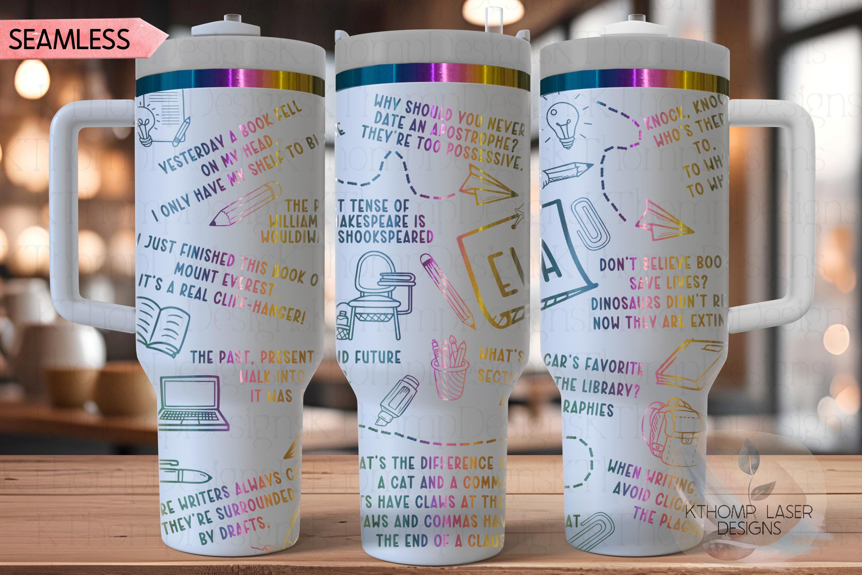 ELA Puns Tumbler Wrap SVG | 40oz Laser Engraving File | Rotary Ready Digital Design | Career Gift SVG