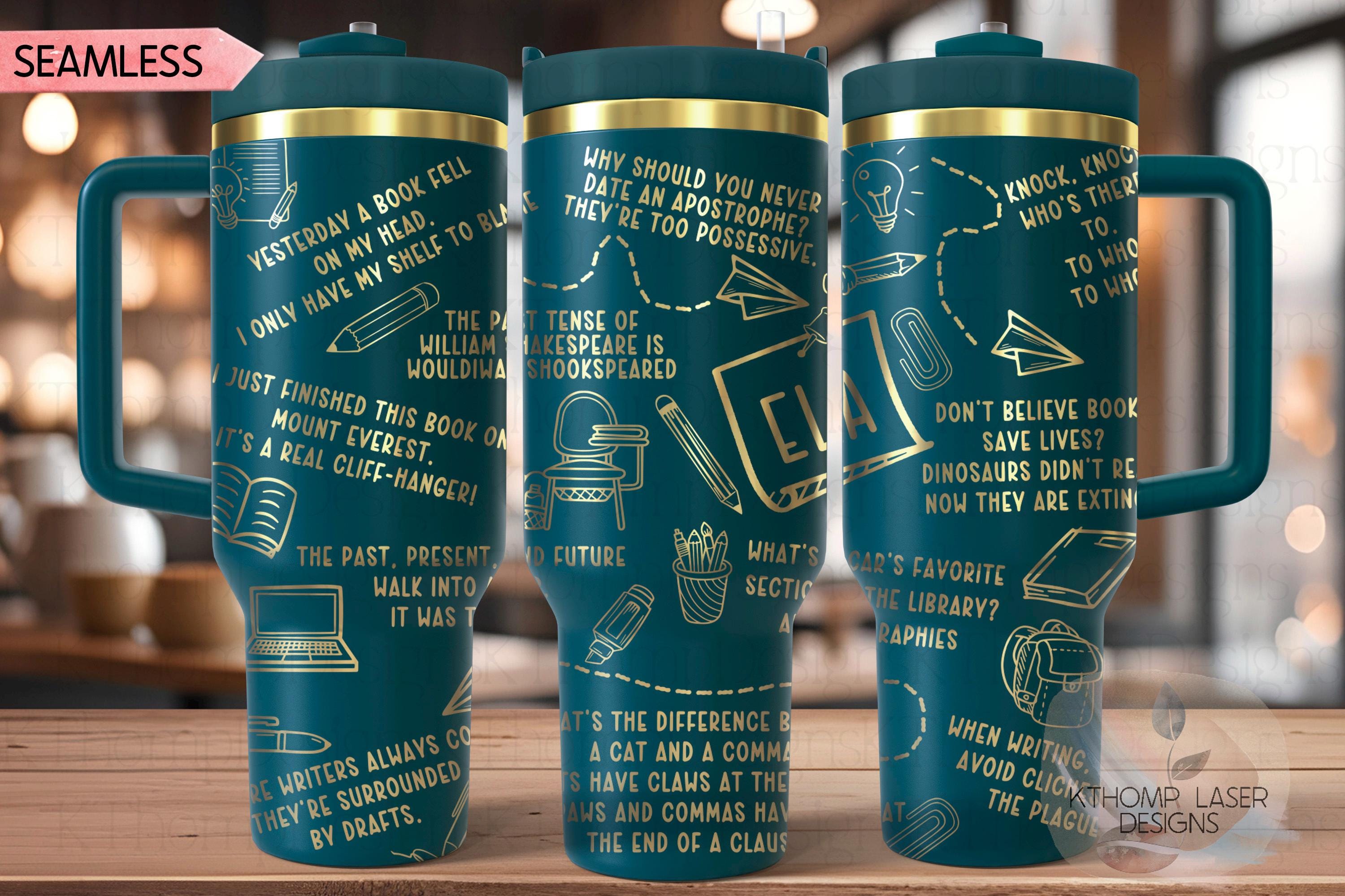 ELA Puns Tumbler Wrap SVG | 40oz Laser Engraving File | Rotary Ready Digital Design | Career Gift SVG