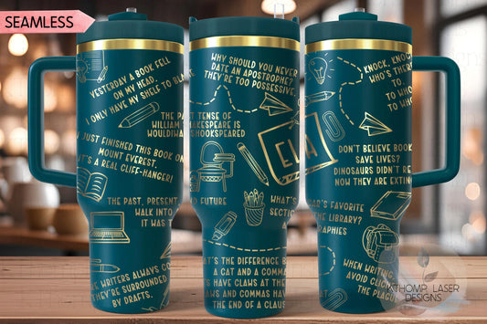 ELA Puns Tumbler Wrap SVG | 40oz Laser Engraving File | Rotary Ready Digital Design | Career Gift SVG