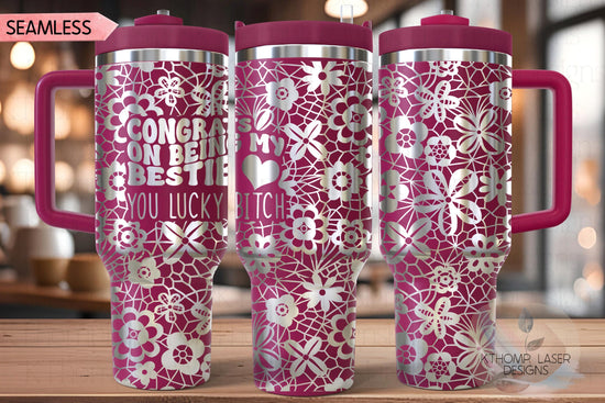 Congrats on Being My Bestie Tumbler Wrap SVG | 40oz Laser Engraving File | Rotary Ready Digital Design | Sassy Coffee SVG