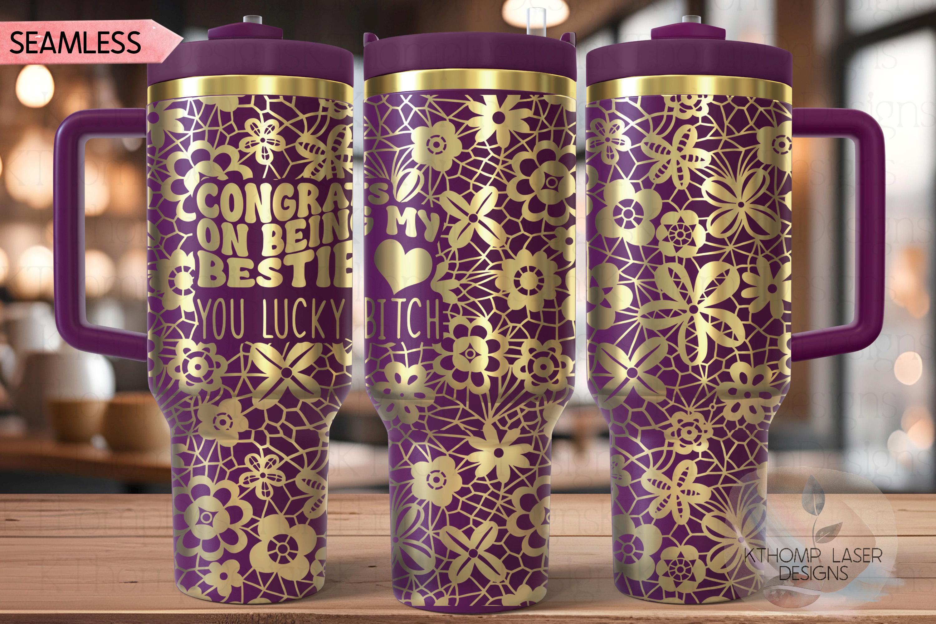Congrats on Being My Bestie Tumbler Wrap SVG | 40oz Laser Engraving File | Rotary Ready Digital Design | Sassy Coffee SVG