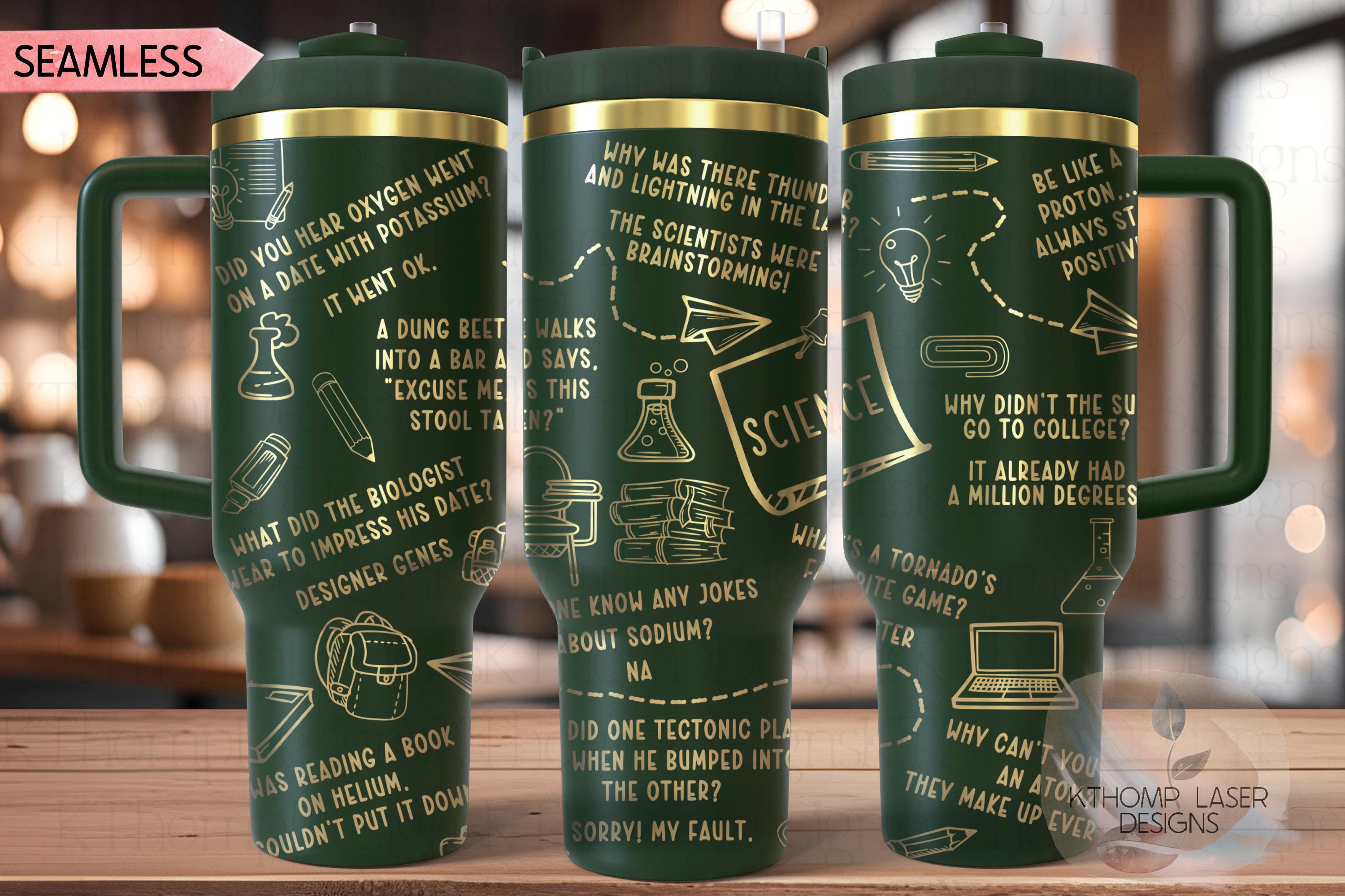 Science Puns Tumbler Wrap SVG | 40oz Laser Engraving File | Rotary Ready Digital Design | Career Gift SVG