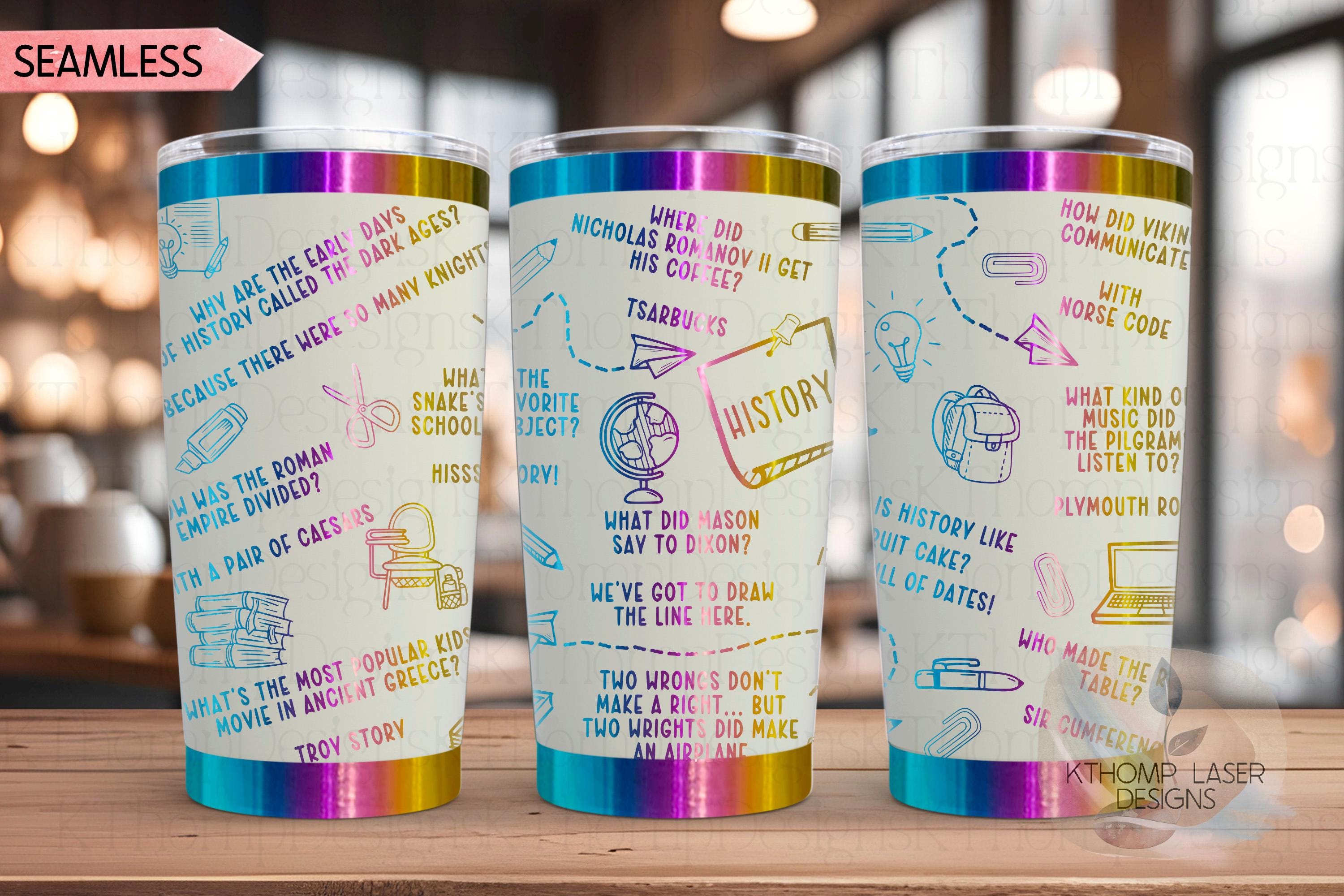 History Puns Teacher Jokes Laser Engraved Full Wrap for 20oz & 30oz Tumbler, Digital Download, Seamless Design, SVG For Laser Rotary