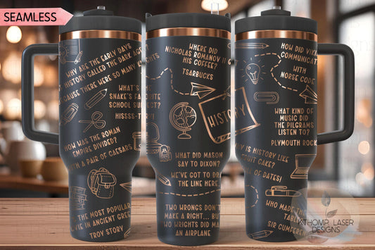 History Puns Tumbler Wrap SVG | 40oz Laser Engraving File | Rotary Ready Digital Design | Career Gift SVG