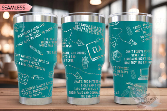 ELA Puns Tumbler Wrap SVG | 20oz and 30oz Laser Engraving File | Rotary Ready Digital Design | Career Gift SVG