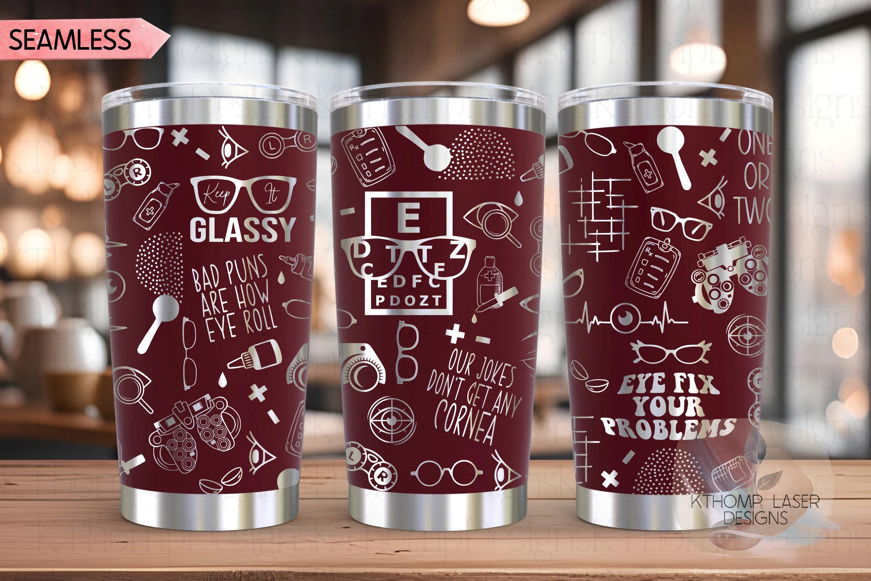 Optometry Optometrist Ophthalmologist Tumbler Wrap SVG | 20oz and 30oz Laser Engraving File | Rotary Ready Digital Design | Career Gift SVG