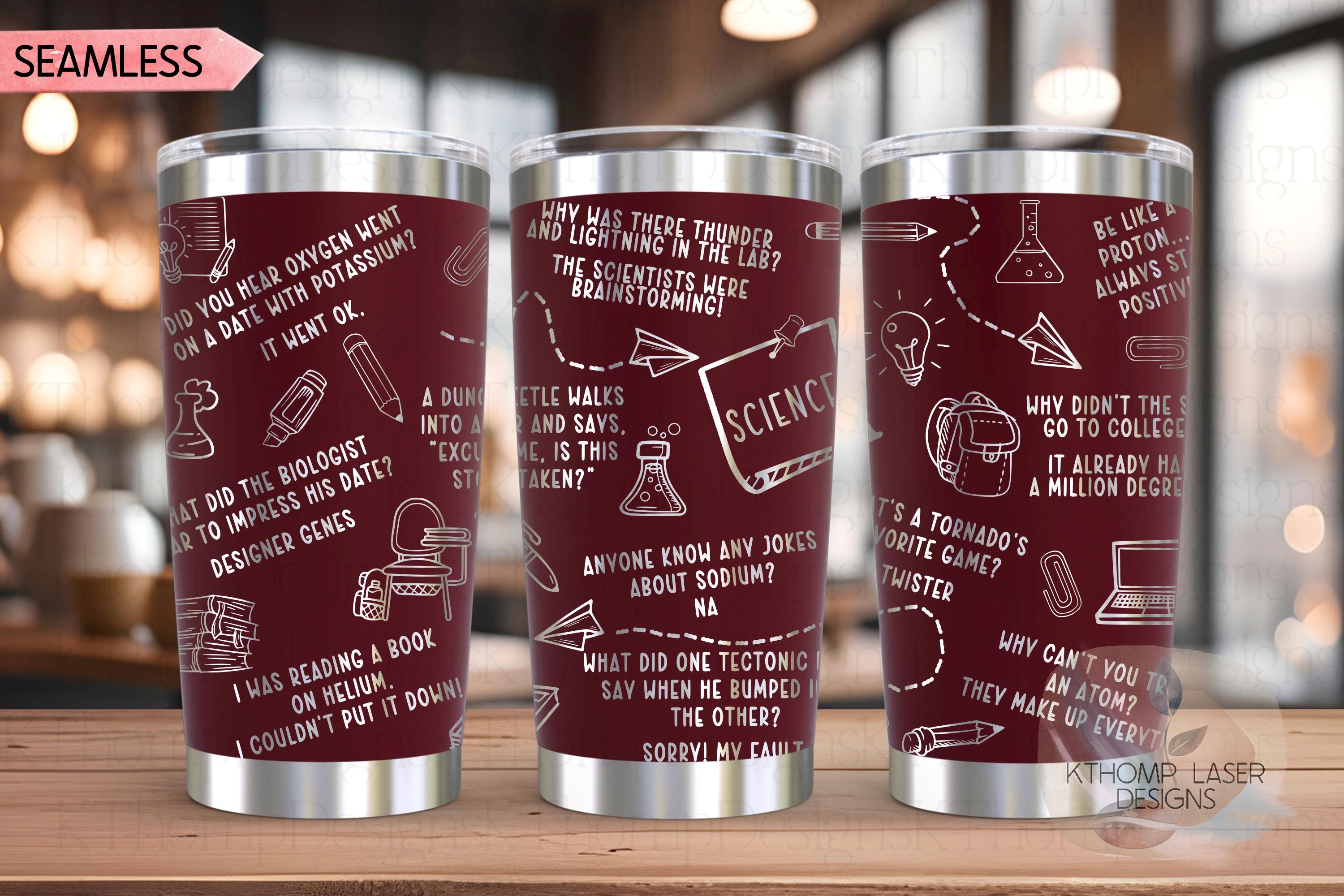 Science Puns Tumbler Wrap SVG | 20oz and 30oz Laser Engraving File | Rotary Ready Digital Design | Career Gift SVG